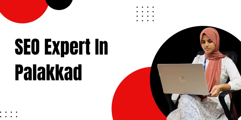 SEO - Expert In Palakkad